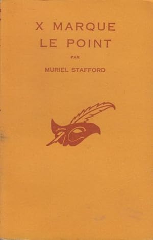 Seller image for X marque le point : (X marks the dot) traduit de l'anglais par Perrine Vernay. for sale by PRISCA