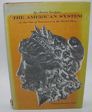 Image du vendeur pour The American System: A New View of Government in the United States mis en vente par Easy Chair Books