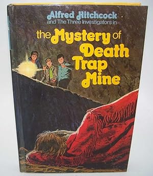 Alfred Hitchcock and the Three Investigators in the Mystery of Death Trap Mine (#24)