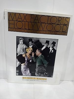 Seller image for Max Factor's Hollywood: Glamour, Movies, Make-Up for sale by Fleur Fine Books