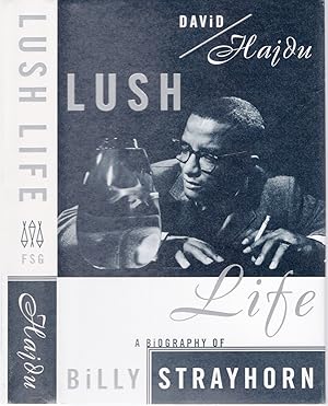 Lush Life: A Biography of Billy Strayhorn