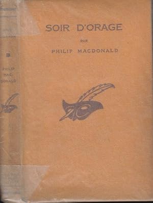 Imagen del vendedor de Soir d'orage, par Philip Macdonald. Traduit de l'anglais par Marguerite Rendu. a la venta por PRISCA