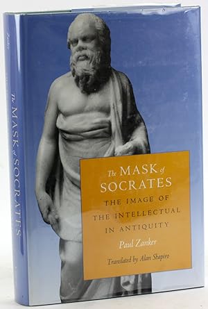 Imagen del vendedor de THE MASK OF SOCRATES: The Image of the Intellectual in Antiquity a la venta por Arches Bookhouse