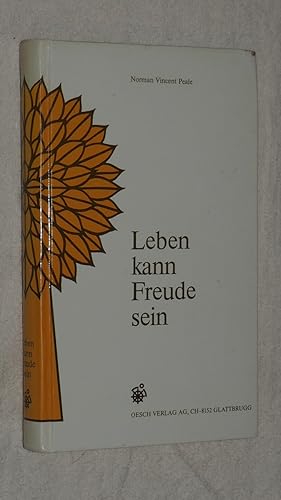 Seller image for Leben kann Freude sein. for sale by Versandantiquariat Ingo Lutter