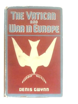 Imagen del vendedor de The Vatican and War in Europe a la venta por World of Rare Books