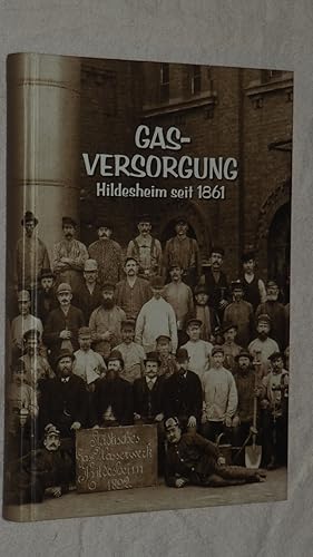 Seller image for Gasversorgung Hildesheim seit 1861. for sale by Versandantiquariat Ingo Lutter