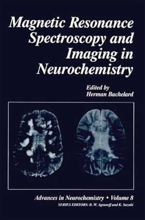 Immagine del venditore per Magnetic Resonance Spectroscopy and Imaging in Neurochemistry venduto da BuchWeltWeit Ludwig Meier e.K.