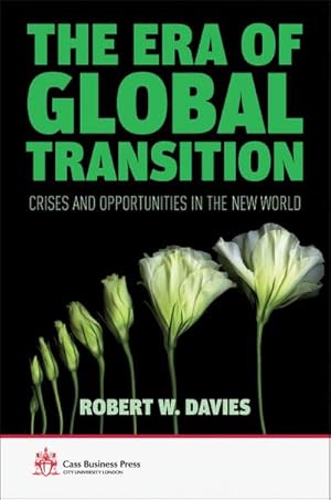 Image du vendeur pour The Era of Global Transition: Crises and Opportunities in the New World mis en vente par BuchWeltWeit Ludwig Meier e.K.