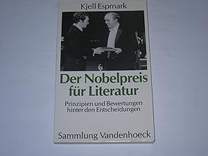 Seller image for Der Nobelpreis fr Literatur. Prinzipien und Bewertungen hinter den Entscheidungen for sale by Der-Philo-soph