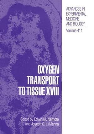 Seller image for Oxygen Transport to Tissue XVIII for sale by BuchWeltWeit Ludwig Meier e.K.