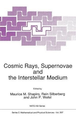 Immagine del venditore per Cosmic Rays, Supernovae and the Interstellar Medium venduto da BuchWeltWeit Ludwig Meier e.K.
