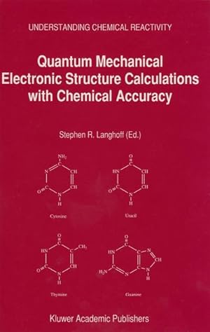 Seller image for Quantum Mechanical Electronic Structure Calculations with Chemical Accuracy for sale by BuchWeltWeit Ludwig Meier e.K.