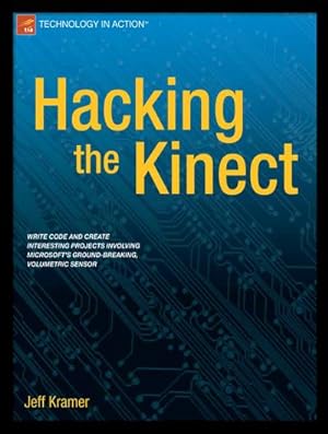 Seller image for Hacking the Kinect for sale by BuchWeltWeit Ludwig Meier e.K.