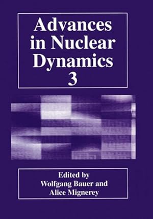 Immagine del venditore per Advances in Nuclear Dynamics 3 venduto da BuchWeltWeit Ludwig Meier e.K.