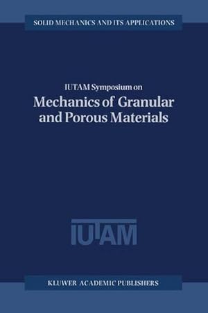 Seller image for Iutam Symposium on Mechanics of Granular and Porous Materials for sale by BuchWeltWeit Ludwig Meier e.K.