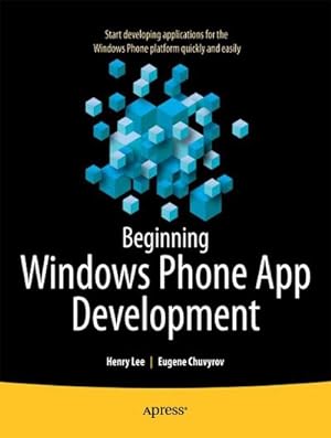 Image du vendeur pour Beginning Windows Phone App Development mis en vente par BuchWeltWeit Ludwig Meier e.K.