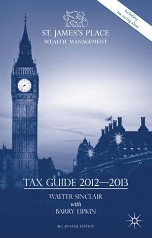 Immagine del venditore per St. James's Place Tax Guide 2012-2013 venduto da BuchWeltWeit Ludwig Meier e.K.