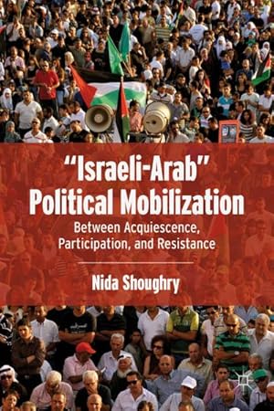 Seller image for Israeli-Arab" Political Mobilization for sale by BuchWeltWeit Ludwig Meier e.K.