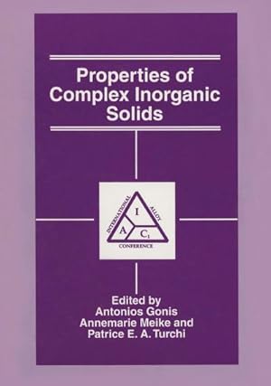 Bild des Verkufers fr Properties of Complex Inorganic Solids zum Verkauf von BuchWeltWeit Ludwig Meier e.K.