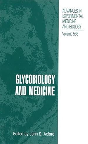Bild des Verkufers fr Glycobiology and Medicine zum Verkauf von BuchWeltWeit Ludwig Meier e.K.