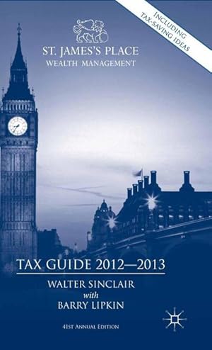 Imagen del vendedor de St. James's Place Tax Guide 2012-2013 a la venta por BuchWeltWeit Ludwig Meier e.K.