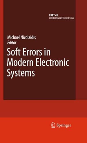 Seller image for Soft Errors in Modern Electronic Systems for sale by BuchWeltWeit Ludwig Meier e.K.