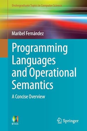 Seller image for Programming Languages and Operational Semantics for sale by BuchWeltWeit Ludwig Meier e.K.