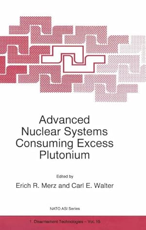 Seller image for Advanced Nuclear Systems Consuming Excess Plutonium for sale by BuchWeltWeit Ludwig Meier e.K.