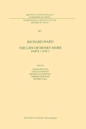 Imagen del vendedor de The Life of Henry More: Parts 1 and 2 a la venta por BuchWeltWeit Ludwig Meier e.K.