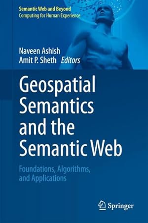 Seller image for Geospatial Semantics and the Semantic Web for sale by BuchWeltWeit Ludwig Meier e.K.