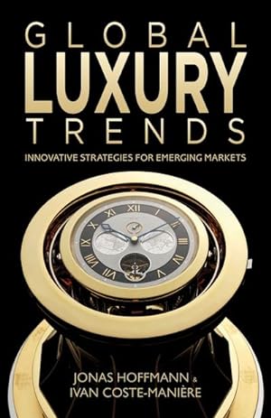 Image du vendeur pour Global Luxury Trends mis en vente par BuchWeltWeit Ludwig Meier e.K.