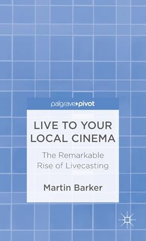 Seller image for Live to Your Local Cinema for sale by BuchWeltWeit Ludwig Meier e.K.