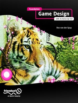 Image du vendeur pour Foundation Game Design with ActionScript 3.0 mis en vente par BuchWeltWeit Ludwig Meier e.K.