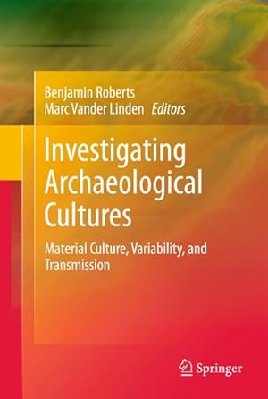 Imagen del vendedor de Investigating Archaeological Cultures a la venta por BuchWeltWeit Ludwig Meier e.K.