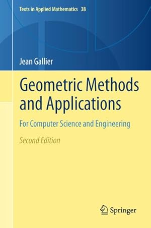 Seller image for Geometric Methods and Applications: For Computer Science and Engineering for sale by BuchWeltWeit Ludwig Meier e.K.