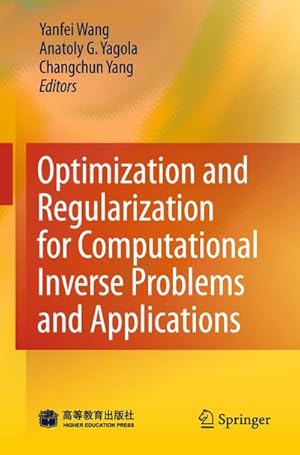 Seller image for Optimization and Regularization for Computational Inverse Problems and Applications for sale by BuchWeltWeit Ludwig Meier e.K.