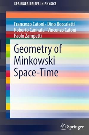 Immagine del venditore per Geometry of Minkowski Space-Time venduto da BuchWeltWeit Ludwig Meier e.K.