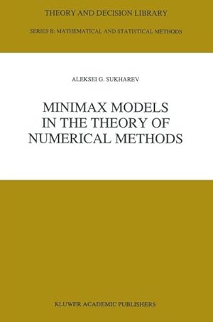 Seller image for Minimax Models in the Theory of Numerical Methods for sale by BuchWeltWeit Ludwig Meier e.K.