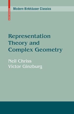 Seller image for Representation Theory and Complex Geometry for sale by BuchWeltWeit Ludwig Meier e.K.