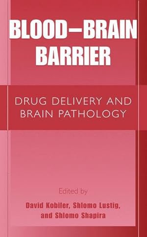 Imagen del vendedor de Blood Brain Barrier: Drug Delivery and Brain Pathology a la venta por BuchWeltWeit Ludwig Meier e.K.