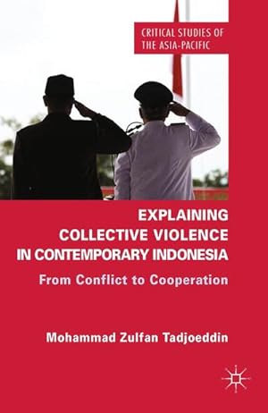 Seller image for Explaining Collective Violence in Contemporary Indonesia for sale by BuchWeltWeit Ludwig Meier e.K.