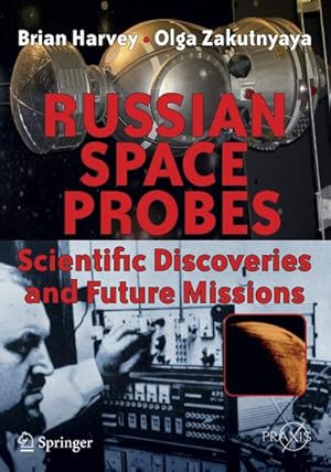 Image du vendeur pour Russian Space Probes: Scientific Discoveries and Future Missions mis en vente par BuchWeltWeit Ludwig Meier e.K.