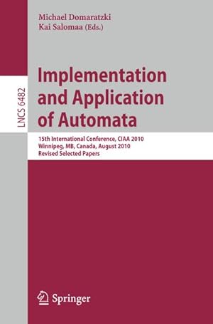 Immagine del venditore per Implementation and Application of Automata venduto da BuchWeltWeit Ludwig Meier e.K.