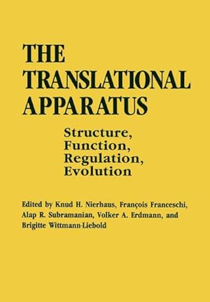 Seller image for The Translational Apparatus: Structure, Function, Regulation, Evolution for sale by BuchWeltWeit Ludwig Meier e.K.