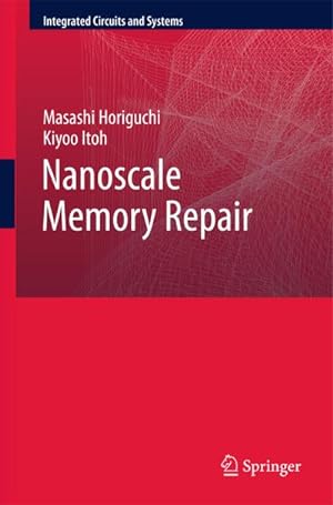 Imagen del vendedor de Nanoscale Memory Repair a la venta por BuchWeltWeit Ludwig Meier e.K.