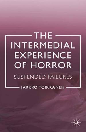 Seller image for The Intermedial Experience of Horror for sale by BuchWeltWeit Ludwig Meier e.K.