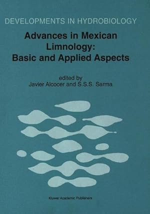 Imagen del vendedor de Advances in Mexican Limnology: Basic and Applied Aspects a la venta por BuchWeltWeit Ludwig Meier e.K.