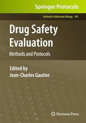Bild des Verkufers fr Drug Safety Evaluation: Methods and Protocols zum Verkauf von BuchWeltWeit Ludwig Meier e.K.