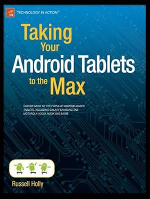 Seller image for Taking Your Android Tablets to the Max for sale by BuchWeltWeit Ludwig Meier e.K.