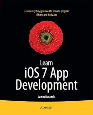 Seller image for Learn IOS 7 App Development for sale by BuchWeltWeit Ludwig Meier e.K.